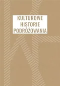 Książki o kulturze i sztuce - Kulturowe historie podróżowania - Barbara Orzeł - miniaturka - grafika 1