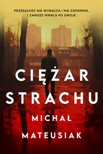 Ciężar strachu - Kryminały - miniaturka - grafika 1