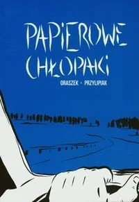 Papierowe chłopaki - Powieści - miniaturka - grafika 1