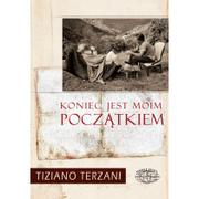 Felietony i reportaże - Zysk i S-ka Koniec jest moim początkiem - Tiziano Terzani - miniaturka - grafika 1