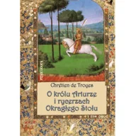 Powieści - Siedmioróg O królu Arturze i rycerzach okrągłęgo stołu-Chretien de Troyes 9788366251014 - miniaturka - grafika 1