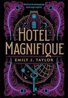 Fantasy - Hotel Magnifique - Emily J. Taylor - książka - miniaturka - grafika 1