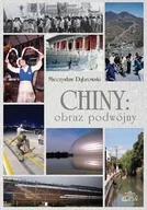 Felietony i reportaże - ELIPSA Dom Wydawniczy Chiny: obraz podwójny - Mieczysław Dabrowski - miniaturka - grafika 1