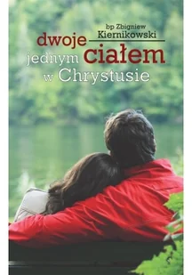 Dwoje jednym ciałem w Chrystusie - Zbigniew Kiernikowski - Książki religijne obcojęzyczne - miniaturka - grafika 3