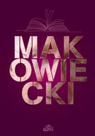 Felietony i reportaże - Makowiecki - miniaturka - grafika 1