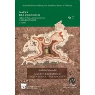 Podręczniki dla szkół wyższych - Wydawnictwa AGH Nauka dla ciekawych. Agaty i krzemienie...nr 7 Andrzej Manecki - miniaturka - grafika 1