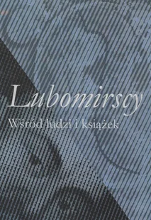 TOWARZYSTWO PRZYJACIÓŁ JANOWCA NAD WISŁĄ LUBOMIRSCY WŚRÓD LUDZI I KSIĄŻEK - Archeologia - miniaturka - grafika 1