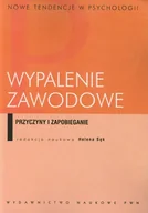 Podręczniki dla szkół wyższych - Wypalenie zawodowe. Przyczyny i zapobieganie - książka - miniaturka - grafika 1