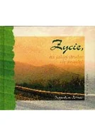 Aforyzmy i sentencje - Życie na jakiej drodze cię znajdę - miniaturka - grafika 1
