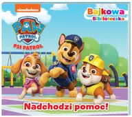 Powieści i opowiadania - Psi Patrol. Bajkowa biblioteczka. Nadchodzi pomoc! - miniaturka - grafika 1