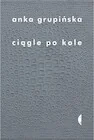 Biografie i autobiografie - Ciągle po kole - miniaturka - grafika 1