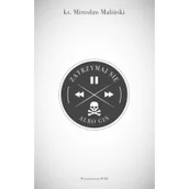 Religia i religioznawstwo - WAM Zatrzymaj się albo giń - Maliński Mirosław - miniaturka - grafika 1