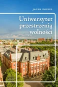 Technika - Uniwersytet przestrzenią wolności - Jacek Popiel - miniaturka - grafika 1
