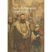 Biografie i autobiografie - Ujma Magdalena Samuel Zborowski i jego czasy - miniaturka - grafika 1