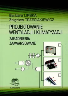 Projektowanie wentylacji i klimatyzacji. Zagadnienia zaawansowane - Technika - miniaturka - grafika 1