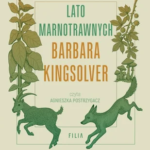 Lato marnotrawnych Barbara Kingsolver - Audiobooki - literatura popularnonaukowa Lato marnotrawnych Barbara Kingsolver - Audiobooki - literatura popularnonaukowa - miniaturka - grafika 1