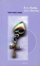 Żywy Budda, Żywy Chrystus - Religia i religioznawstwo - miniaturka - grafika 1