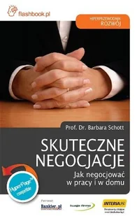 Skuteczne Negocjacje. Jak Negocjować w Pracy i w Domu - Biznes - miniaturka - grafika 1