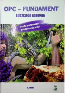 OPC Fundament ludzkiego zdrowia - Zdrowie - poradniki - miniaturka - grafika 1