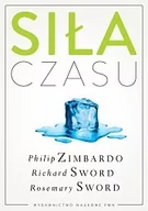 Psychologia - Siła czasu - Zimbardo Philip G., Sword Richard M., Sword Rosemary K. M. - miniaturka - grafika 1