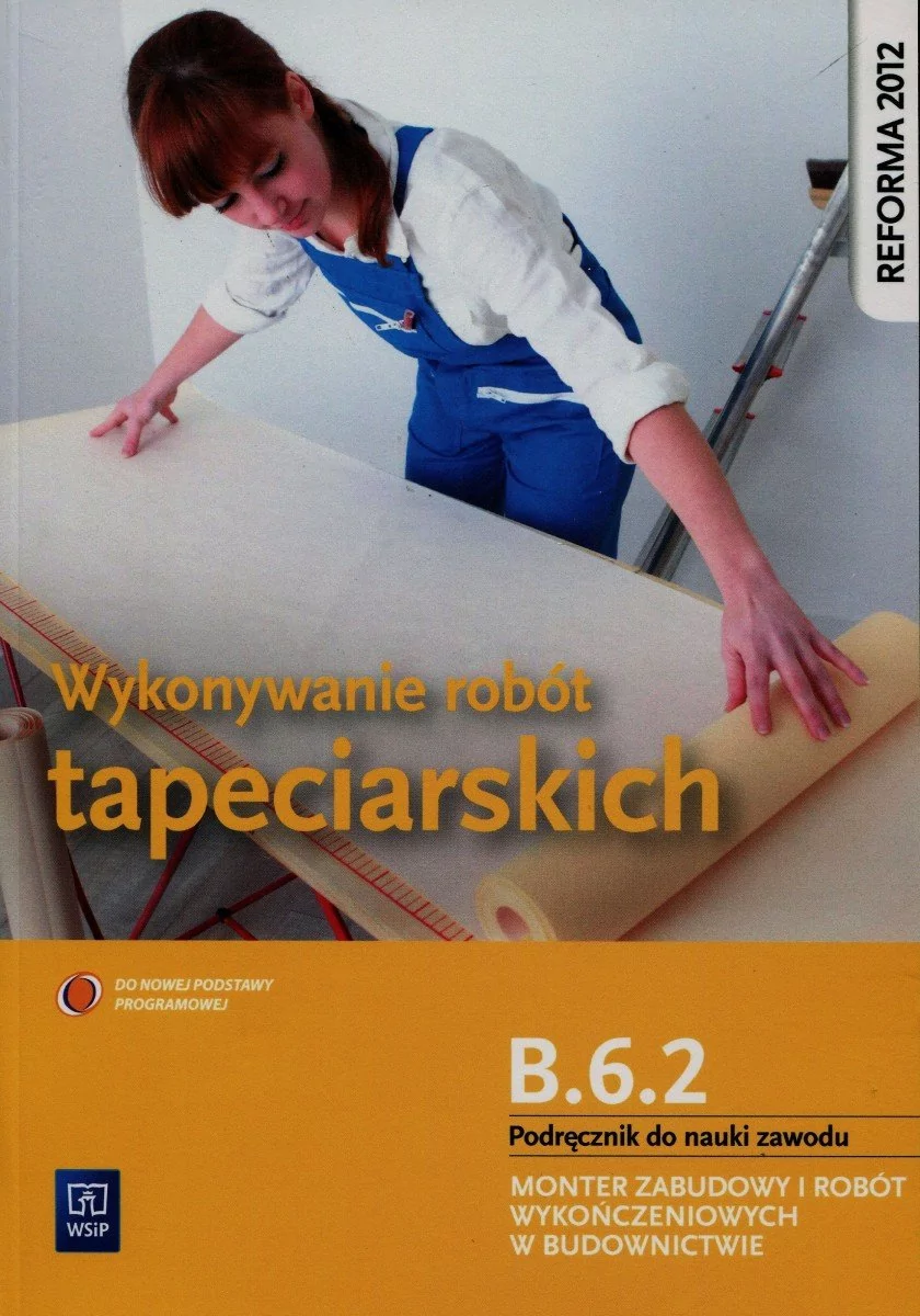 WSiP Wykonywanie robót tapeciarskich. Kwalifikacja B.6.2 - MAREK MACHNIK