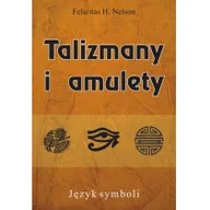 Ezoteryka - KOS Nelson Felicitas H. Talizmany i amulety - miniaturka - grafika 1
