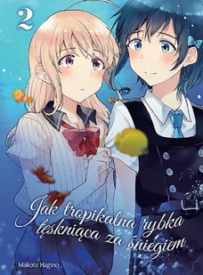 Jak Tropikalna Rybka Tęskniąca za Śniegiem Tom 2 - Komiksy dla młodzieży - miniaturka - grafika 1