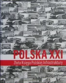 Historia świata - Polska XXI Złota Księga Księga Infrastruktury - miniaturka - grafika 1