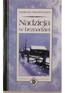 Nadzieja w beznadziei - Biografie i autobiografie - miniaturka - grafika 1