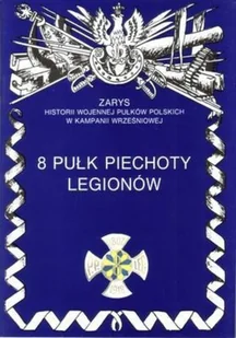 8 pułk piechoty legionów Nowa - Historia Polski - miniaturka - grafika 2