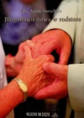 Religia i religioznawstwo - Błogosławieństwa w rodzinie - miniaturka - grafika 1