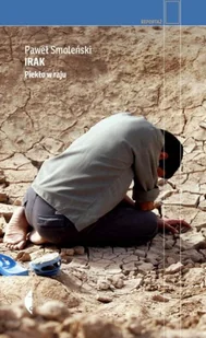 CZARNE Irak. Piekło w raju wyd. 2021 - Paweł Smoleński - Felietony i reportaże - miniaturka - grafika 2