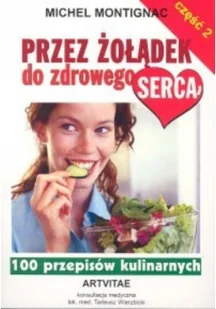 Montignac Michel Przez żoł$21dek do zdrowego serca czę$22ć 2 - Diety, zdrowe żywienie - miniaturka - grafika 2