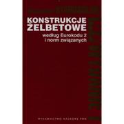 Technika - Konstrukcje żelbetowe według Eurokodu 2 i norm związanych Tom 5 - Włodzimierz Starosolski - miniaturka - grafika 1