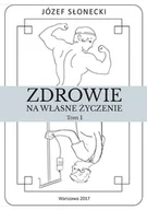 E-booki - nauka - Zdrowie na własne życzenie. Tom 1 - miniaturka - grafika 1