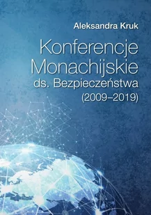 FNCE Konferencje Monachijskie ds. Bezpieczeństwa (2009-2019) KRUK ALEKSANDRA - Polityka i politologia - miniaturka - grafika 2