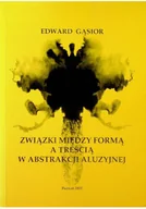 Książki o kulturze i sztuce - Związki między formą a treścią - miniaturka - grafika 1
