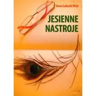 Poezja - Astrum Jesienne nastroje Anna Łukasik-Widz - miniaturka - grafika 1
