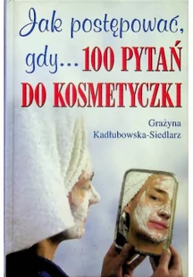 Jak postępować gdy 100 pytań do kosmetyczki - Dramaty - miniaturka - grafika 1