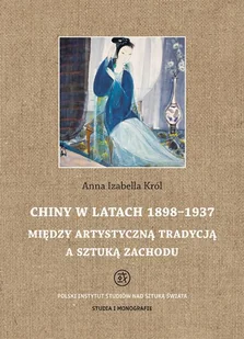 Tako Chiny w latach 1898 - 1937 - Anna Król - Książki o kinie i teatrze - miniaturka - grafika 1