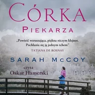 Audiobooki - literatura piękna - Córka piekarza - miniaturka - grafika 1