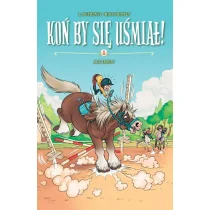 Ale jazda! Koń by się uśmiał! - Komiksy dla młodzieży - miniaturka - grafika 1