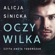 Audiobooki - romanse - Oczy wilka Alicja Sinicka - miniaturka - grafika 1