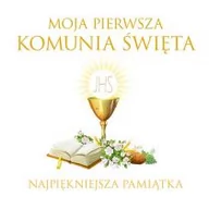 Religia i religioznawstwo - zbiorowe Opracowanie Moja Pierwsza Komunia |więta. Najpiękniejsza pami$82tka - miniaturka - grafika 1