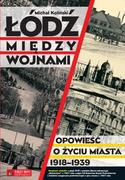 Historia Polski - Księży Młyn Łódź między wojnami - Michał Koliński - miniaturka - grafika 1