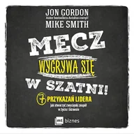 Audiobooki - biznes i ekonomia - Mecz wygrywa się w szatni! 7 przykazań lidera jak stworzyć zwycięski zespół w życiu i biznesie - miniaturka - grafika 1
