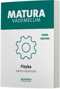 OPERON Matura 2022 Fizyka Vademecum zakres rozszerzony - Izabela Chełmińska, Lech Falandysz - Podręczniki dla liceum - miniaturka - grafika 2