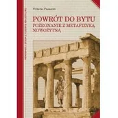 Filozofia i socjologia - Powrót do bytu Pożegnanie z metafizyką nowożytną Possenti Vittorio - miniaturka - grafika 1