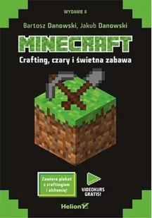 Crafting czary i świetna zabawa. Minecraft - BARTOSZ DANOWSKI, Jakub Danowski - Literatura popularno naukowa dla młodzieży - miniaturka - grafika 2