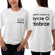 Koszulki i topy damskie - KOSZULKA T-Shirt DAMSKA OVERSIZE Boyfriend Biała ŻYCZĘ CI DOBRZE Wzory - miniaturka - grafika 1